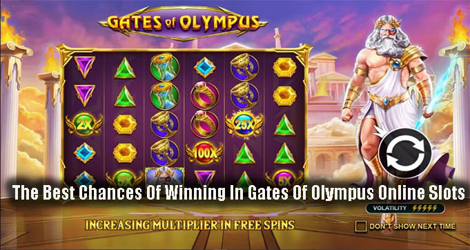 The Best Chances Of Winning In Gates Of Olympus Online Slots